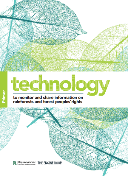 Technology for monitoring rainforests and rights for forest peoples: A primer